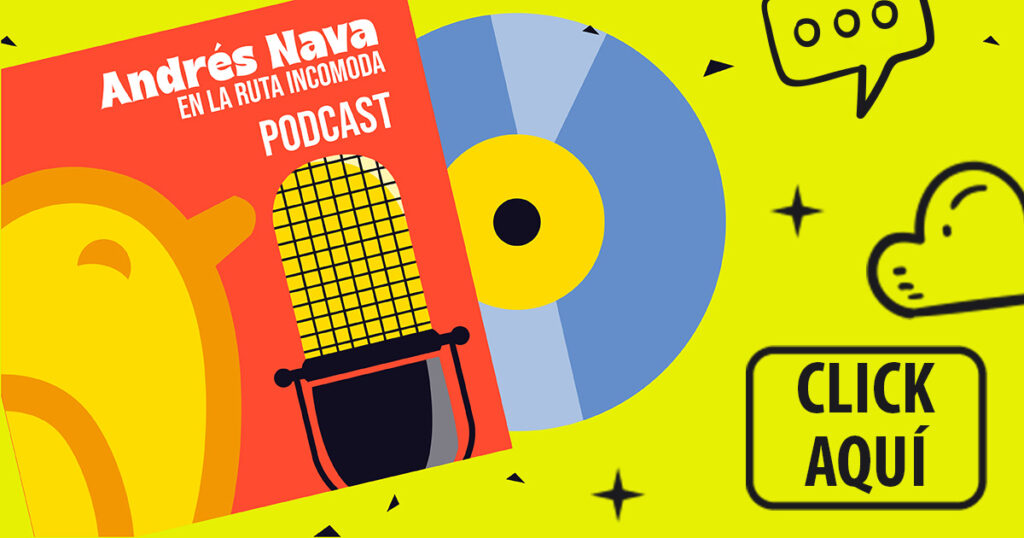 Andrés nava en la ruta incomoda podcast
